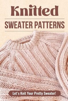 knitted sweater patterns let's knit your pretty sweater