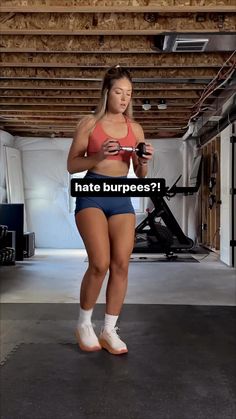 a woman standing in front of a gym machine with the caption that reads, hate burpees?