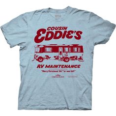 a blue t - shirt with red lettering on it that says cousin eddie's rv maintenance