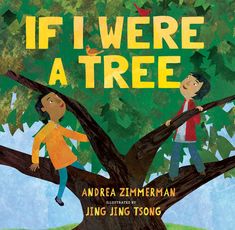 the cover of if i were a tree, with two children climbing up a tree