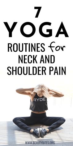 7 Yoga Routines To Relieve Neck And Shoulder Pain - Beauty Bites Neck Pain Yoga, Neck Pain Exercises, Neck And Shoulder Exercises, Yoga Routines, Neck Yoga, Shoulder Pain Relief, Neck Exercises, Yoga Video