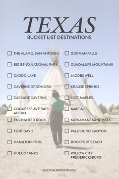 a person standing in front of a teepee with the words texas bucket list destinations