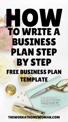 an image of a business plan with the title how to write a business plan step by step