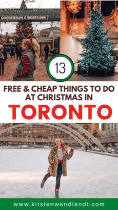 a woman standing in front of a christmas tree with text overlay that reads 13 free and cheap things to do at christmas in toronto