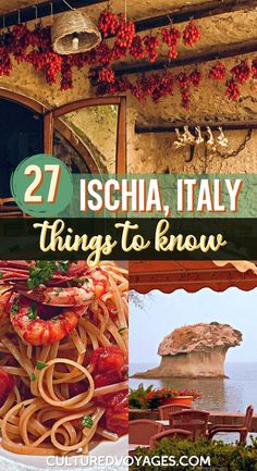 some food that is sitting on top of a plate with the words 27 ischia, italy things to know