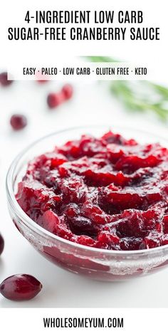 cranberry sauce in a glass bowl with text overlay that reads 4 ingredient low carb sugar - free cranberry sauce