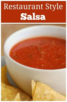 a bowl of salsa and tortilla chips on a plate with the words restaurant style salsa