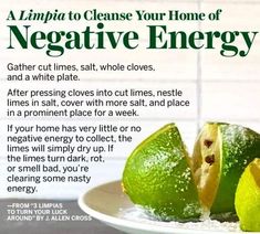 Cleaning Negative Energy Home, Lime Protection Spell, How To Spiritually Cleanse Your House, Get Rid Of Negative Energy, Negative Energy Cleanse, Georgetown Texas, House Cleansing, Good Luck Spells