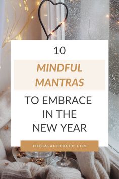 a window with the words 10 mindful mantras to embrace in the new year