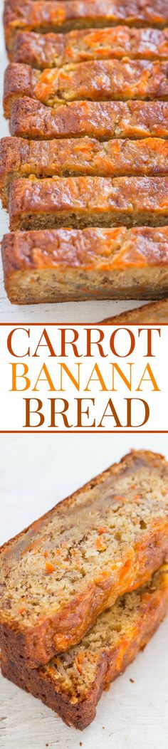 carrot banana bread is sliced and sitting on a white surface with the words carrot banana bread