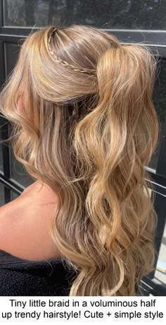 Tiny little braid in a voluminous half up trendy hairstyle! Cute + simple style Ball Hairstyles, Hoco Hairstyles, Prom Hairstyles For Long Hair, Blonde Hair Inspiration, Hair Stylies, Hairdo For Long Hair