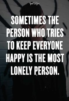 Unwanted Quotes Loneliness, Lonely Quetos English, Quotes About Loneliness, Chronic Loneliness, Lonliness Quotes, 25th Quotes, Quotes Deep Feelings, Gcse Art, Deep Thought Quotes