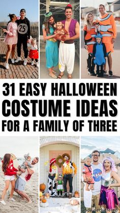 halloween costumes for adults and children with text overlay that reads, 31 easy halloween costume ideas for a family of three