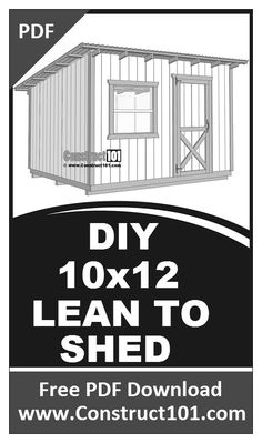 a sign that says diy 10x12 lean to shed with the words, learn to