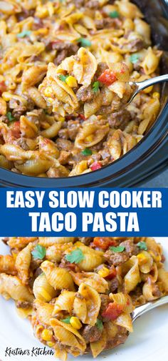 an easy slow cooker taco pasta recipe that is ready in less than 30 minutes