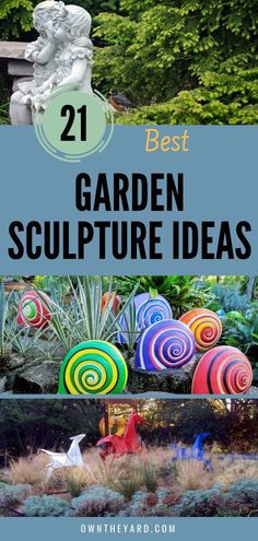 garden sculptures with text overlay that reads 21 best garden sculpture ideas