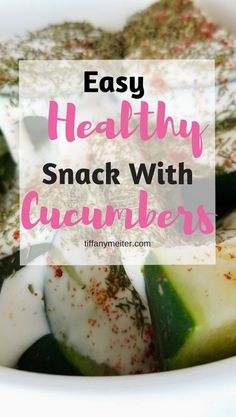 healthy snack with cucumbers and yogurt in a white bowl text overlay reads easy healthy snack with cucumbers