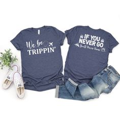 We Be Trippin Shirt, If You Never Go You'll Never Know Shirt, Funny Sarcastic Shirt, Vacation Gift, Family Vacation Shirt, Girls Trip Shirts How to Order?  1-Choose your t-shirt color, 2- Choose your size, 3- Select the quantity, 4- Click Add to Cart.  Production and shipping: * 100% airlume combed and ring-spun cotton, 32 singles 4.2 oz. * Solid colors are %100 cotton * Heathers are %52 cotton %48 polyester * Athletic Heather is combed and ring-spun cotton, 10% polyester * Seamless collar * Hea Ladies Trip Shirts, Group Travel Shirts Ideas, Group Vacation Shirts Friends, Funny Family Vacation Shirts Ideas, Trip Shirts Ideas, Vacation Tshirt Ideas, Funny Family Vacation Shirts, Group Vacation Shirts, Vacation Shirts Beach