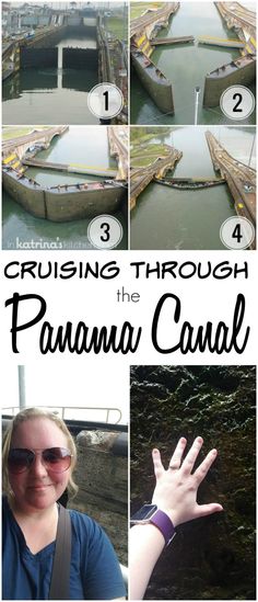 a collage of photos with the words cruising through the panama canal on it's side