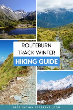 the mountains and valleys with text overlay that reads, routeburn track winter hiking guide