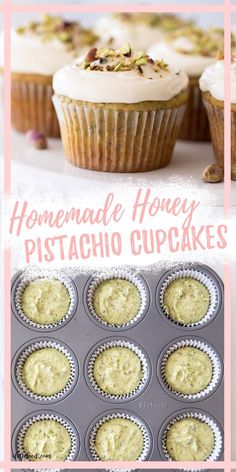 homemade honey pistachio cupcakes in muffin tins with text overlay