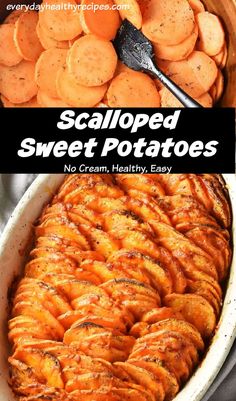 Top down view of sweet potato slices in bowl and scalloped sweet potatoes with browned top in white dish. No Heavy Cream, Scalloped Sweet Potatoes, Vegetarian Roast, Sweet Potato Slices, Healthy Side Dish, Colorful Dishes, Stuffed Sweet Potato Healthy, Chicken Rolls, Healthy Side