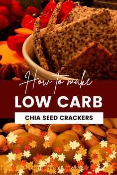 how to make low carb chia seed crackers with text overlay reading how to make low carb chia seed crackers