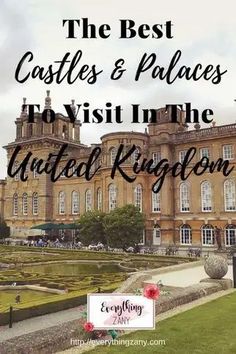 the best castles and palaces to visit in the united kingdom with text overlay