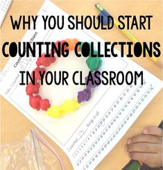 a child's hand on a table with the words, why you should start counting collections in your classroom