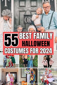 the best family halloween costumes for 2020 are featured in this collage with text overlay that reads, 55 best family halloween costumes for 2021