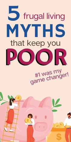 five frugal living myths that keep you poor 1 was my game changer