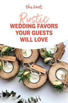 the knott rustic wedding favors your guests will love are made with wood slices and greenery