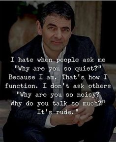 a man in a suit sitting on the ground with a quote about people ask me why are you so quiet?