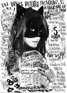 a black and white drawing of a woman wearing a cat mask with writing all over her face