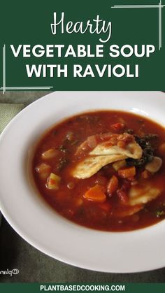 hearty vegetable soup with ravioli in a white bowl