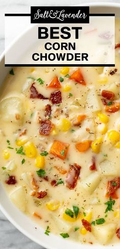 closeup of a bowl of soup with text overlay that reads best corn chowder Corn Chowder Soup, Comfort Soup Recipes