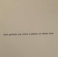 the words are written in black ink on a piece of paper that reads, mais gofoosa que vino e posa meena meema dosa dosee