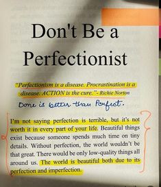 a piece of paper with writing on it that says don't be a perfectionist