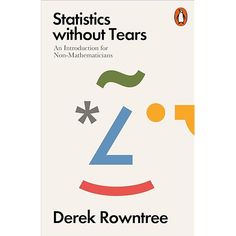 the book cover for statistics without tears by derek rowntreee, with an image of