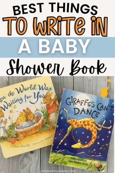 two children's books with the title best things to write in a baby shower book