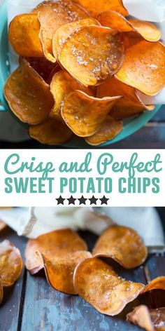 crispy and perfect sweet potato chips are an easy snack to make with the kids