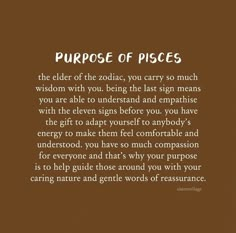 a poem written in the language purpose of pisces on a brown background with white writing