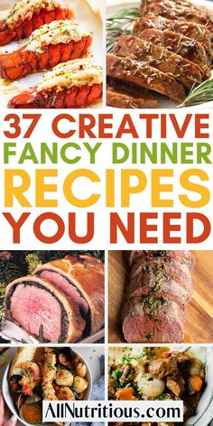 the cover of 37 creative fancy dinner recipes you need to try out in this post