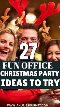 some people with reindeer antlers on their heads and the words 27 fun office christmas party ideas to try