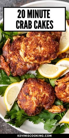 crab cakes on a plate with lemons and parsley in the background text reads 20 minute crab cakes