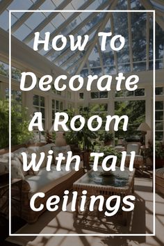 How to Decorate a Room with Tall Ceilings How To Decorate Tall Walls High Ceilings Bedroom, 20 Ft Ceiling Living Room Decor, Drapes For Tall Windows High Ceilings, Tall Ceiling Wall Decor Living Room, Curtains For Tall Windows High Ceilings Bedroom, Decorating Rooms With High Ceilings, Lamp For High Ceiling Living Room, How To Decorate Cathedral Ceiling Walls