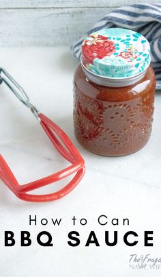 how to can bbq sauce in a glass jar with a red whisk