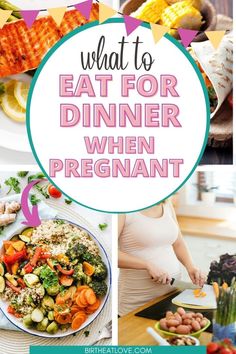 what to eat for dinner when pregnant is in the kitchen and it's not too late