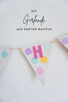 Girlande basteln mit Kindern Diy For Kids, Birthday, Diy Girlande, Happy Birthday