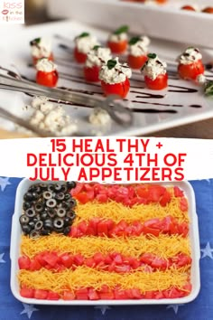 an american flag dessert with text overlay that reads 15 healthy and delicious 4th of july appetizers